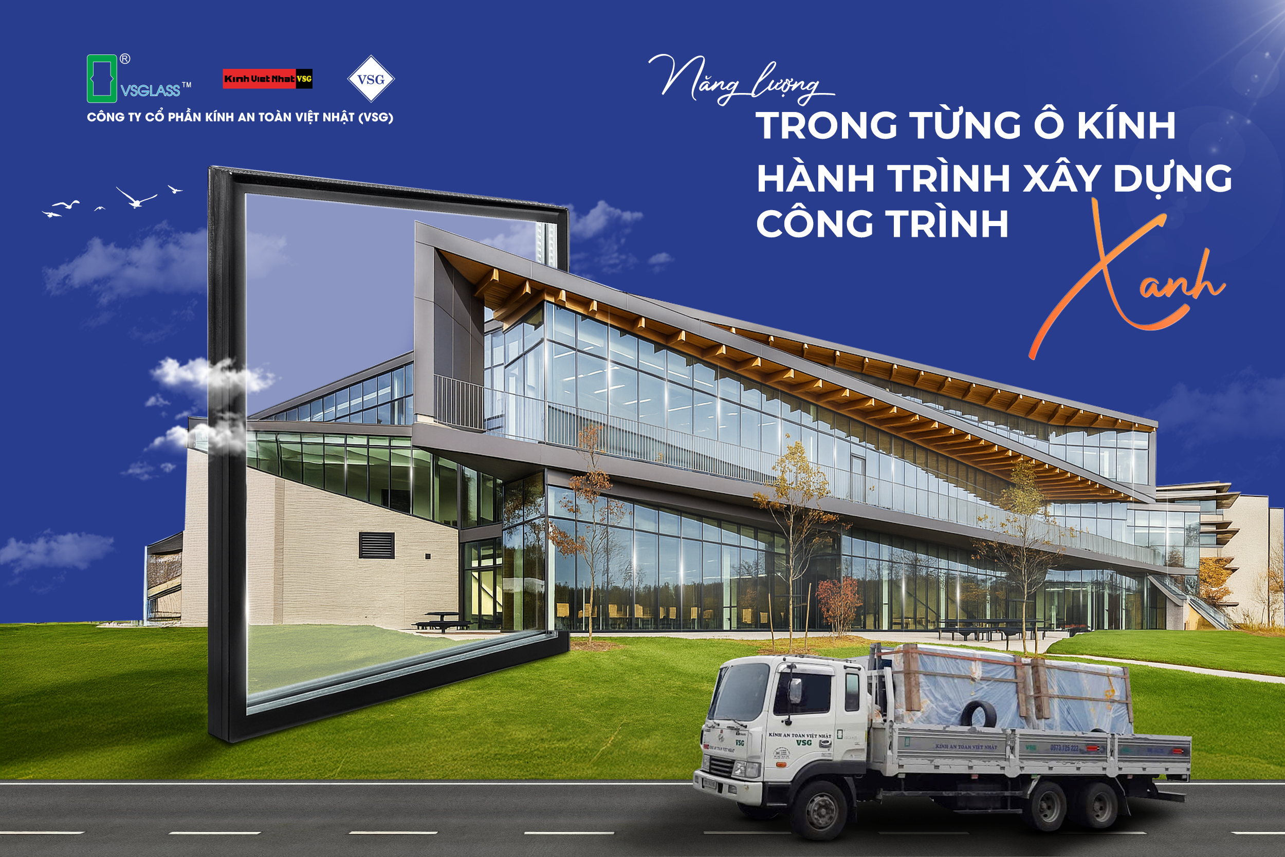 NĂNG LƯỢNG TRONG TỪNG Ô KÍNH – HÀNH TRÌNH XÂY DỰNG CÔNG TRÌNH XANH