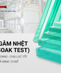 Kính ngâm nhiệt (Heat soak test)